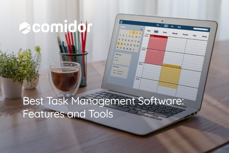 Best Task Management Software: Top features & Tools | Comidor